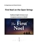 First Noel on the Open Strings